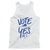 Vote Yes On 1 (Unisex White Tank)