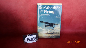 Flight Information Inc. Richard L. Taylor Fair-Weather Flying Second Edition