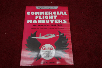 Gleim Publications 4th Edition Commercial Flight Maneuvers & Practical Text Prep