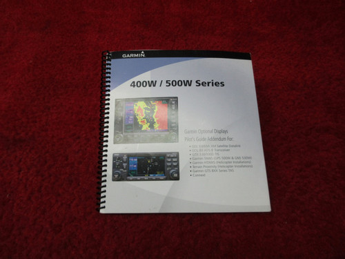 Garmin 400W, 500W Series Optional Displays Pilot's Guide Addendum PN 190-00356-30