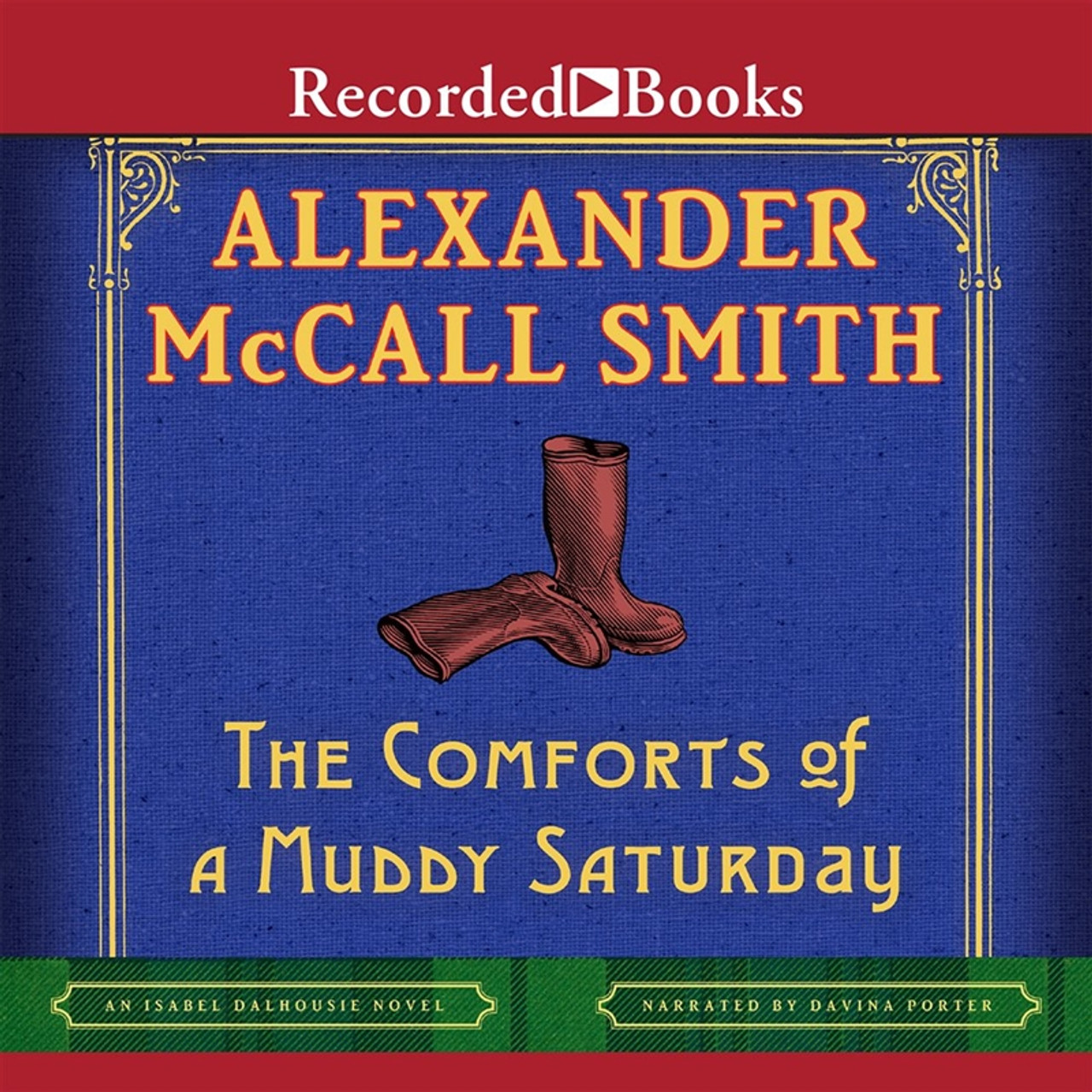 The Comforts of a Muddy Saturday Alexander McCall Smith Audiobook