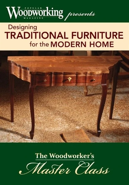 Designing Traditional Furniture For The Modern Home Dvd
