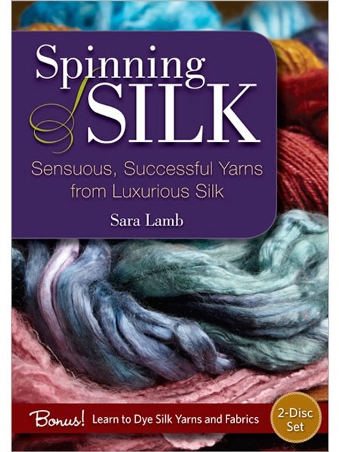 Spinning Silk - Sensuous Successful Yarns from Luxurious Silk with Sara Lamb - DVD 2 Disc Set  - 9781596686762