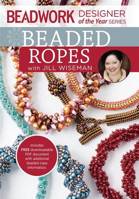 Beadwork Designer of the Year Series - Beaded Ropes with Jill Wiseman DVD - 9781620336564