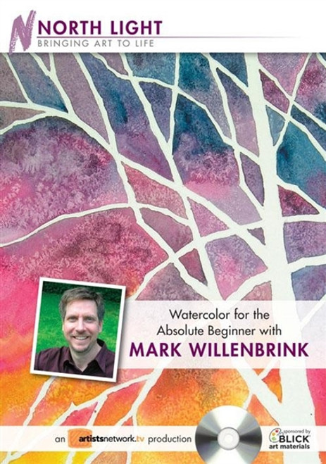 Watercolor for the Absolute Beginner with Mark Willenbrink DVD Watercolor for the Absolute Beginner with Mark Willenbrink DVD