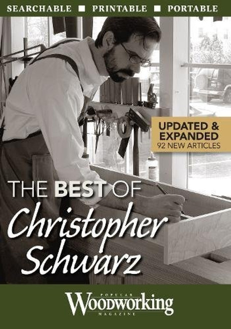 The Best of Christopher Schwarz Popular Woodworking CD