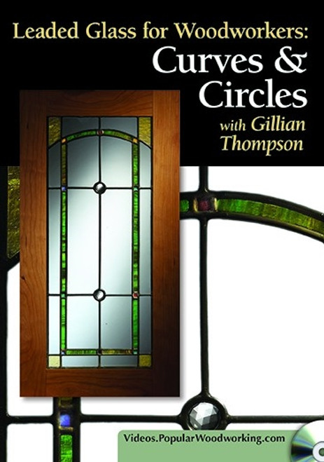 Leaded Glass for Woodworkers - Curves & Circles with Gillian Thompson DVD