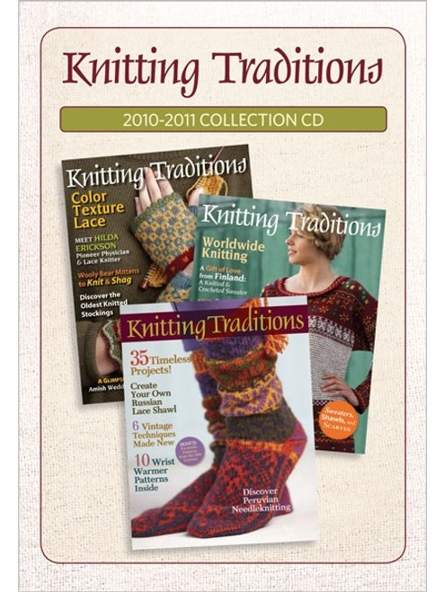 Knitting Traditions Magazine 2010-2011 Collection CD 3 Issues