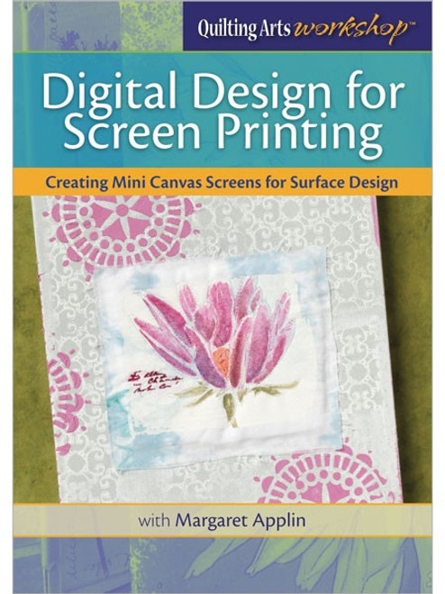 Digital Design for Screen Printing with Margaret Applin DVD - 9781620330616