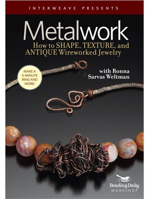 How to Shape Texture and Antique Wireworked Jewelry with Ronna Sarvas Weltman DVD