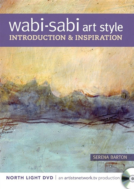 Wabi-Sabi Art Style - Introduction and Inspiration with Serena Barton DVD - 9781440334924