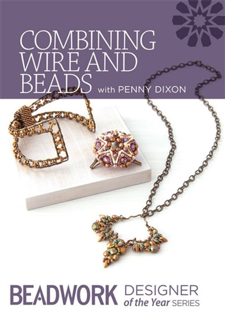 Combining Wire and Beads with Penny Dixon DVD (9781632502865)