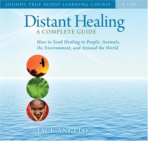 Distant Healing - How to Send Healing Around the World by Jack Angelo Audiobook (9781591795704)
