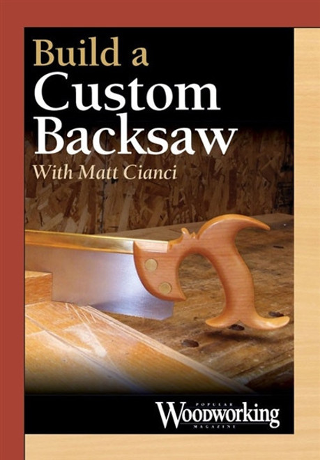 Build a Custom Backsaw with Matt Cianci DVD