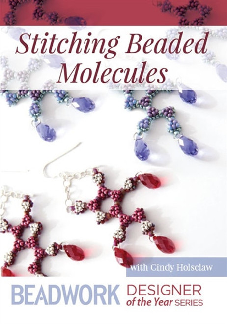 Stitching Beaded Molecules with Cindy Holsclaw DVD