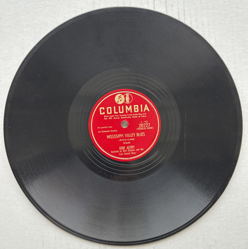 Gene Autry– Silver Haired Daddy / Mississippi Valley Blues 78 RPM Columbia 20727