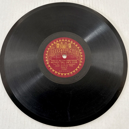 Smoky Mountain Family - You'll Never Miss Your Mother 'Till She's Gone 78 RPM