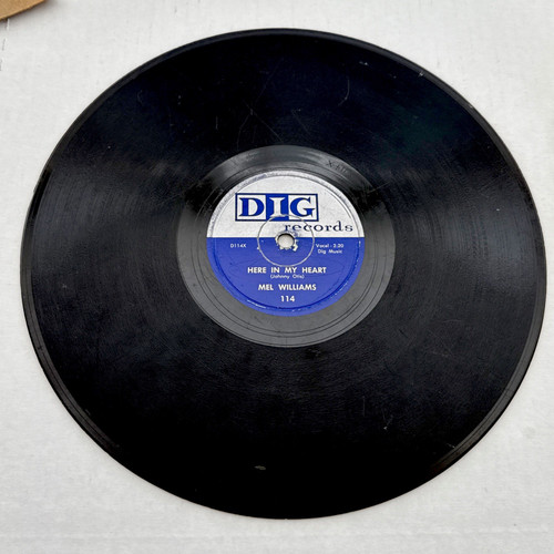 Mel Williams – Here In My Heart / Hold Me - 78 RPM Dig Records – 114 Mel Williams – Here In My Heart / Hold Me - 78 RPM Dig Records – 114