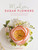 Modern Sugar Flowers - Contemporary cake decorating with elegant gumpaste flowers by Jacqueline Butler - Paperback