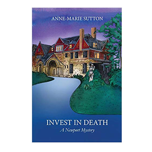 Invest In Death: A Newport Mystery Invest In Death: A Newport Mystery