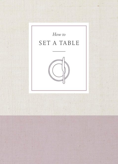 How to Set a Table How to Set a Table