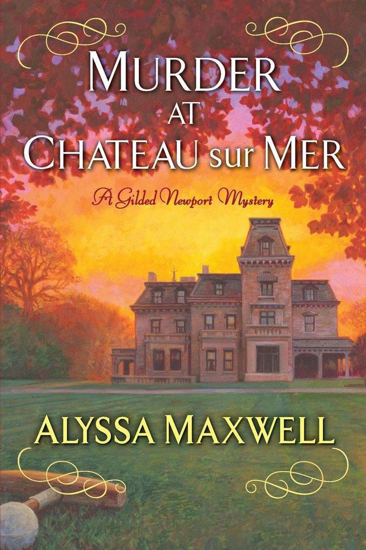 Murder At Chateau Sur Mer - A Gilded Newport Mystery