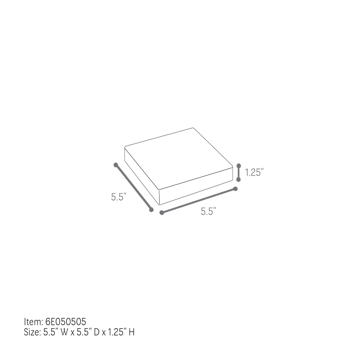 5.5 x 5.5 x 1.25in.