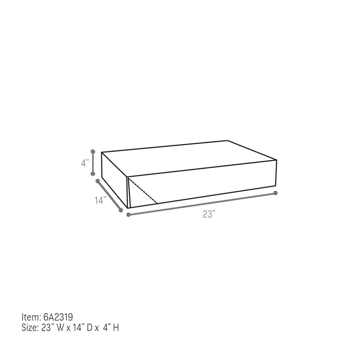 23 x 14 x 4in.