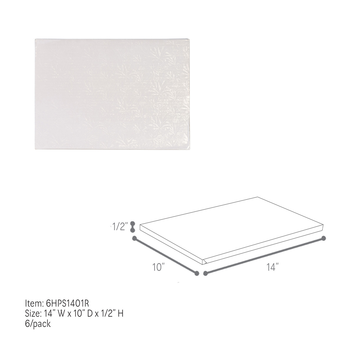 14 x 10in. / 0.5in. Thick