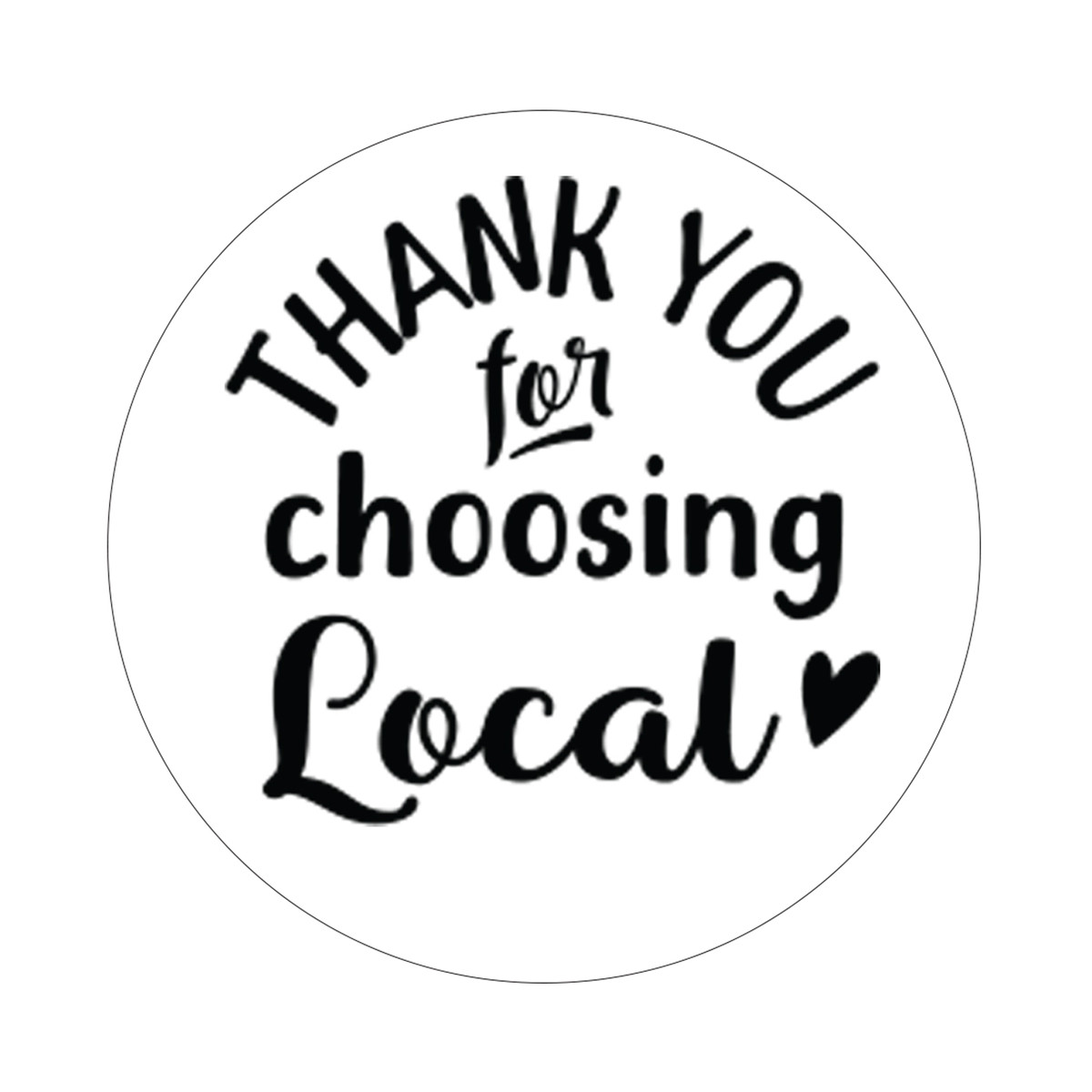 Thank You For Choosing Local - 1.5in.