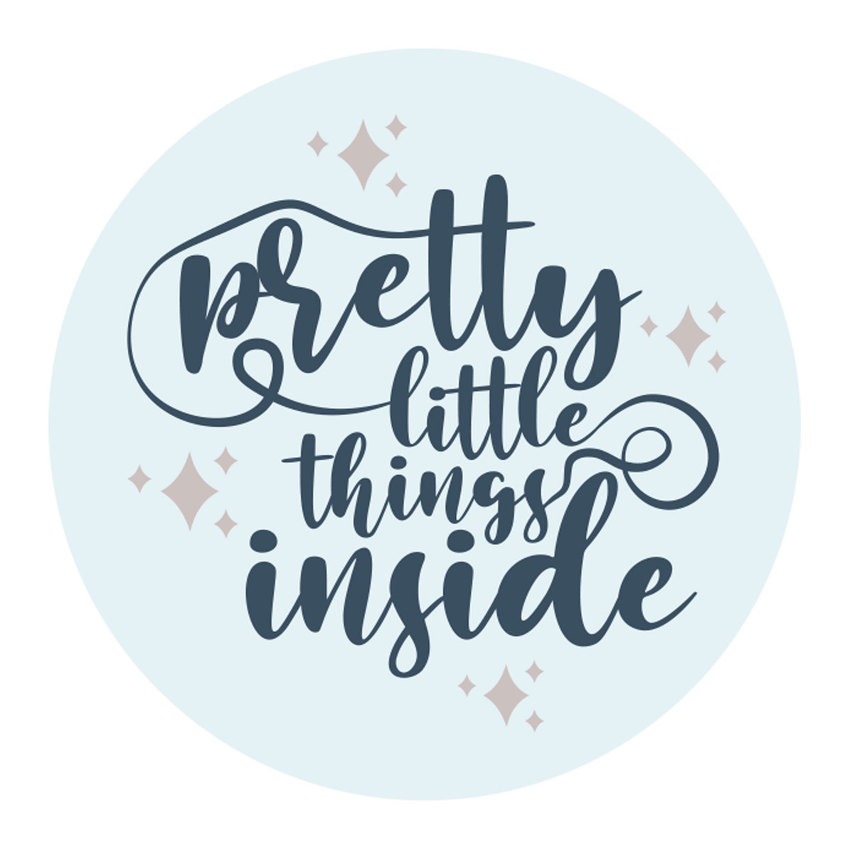 Pretty Little Things Inside - 1.9in.