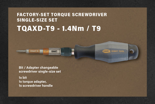 Eight Tool TQAXD-T9, Factory-Set Torque Screwdriver Torx Single-Size Set- Changeable Bit 1 Pc T9 / Torque Adaptor 1 Pc 1.4Nm