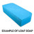 Example of Loaf Soap