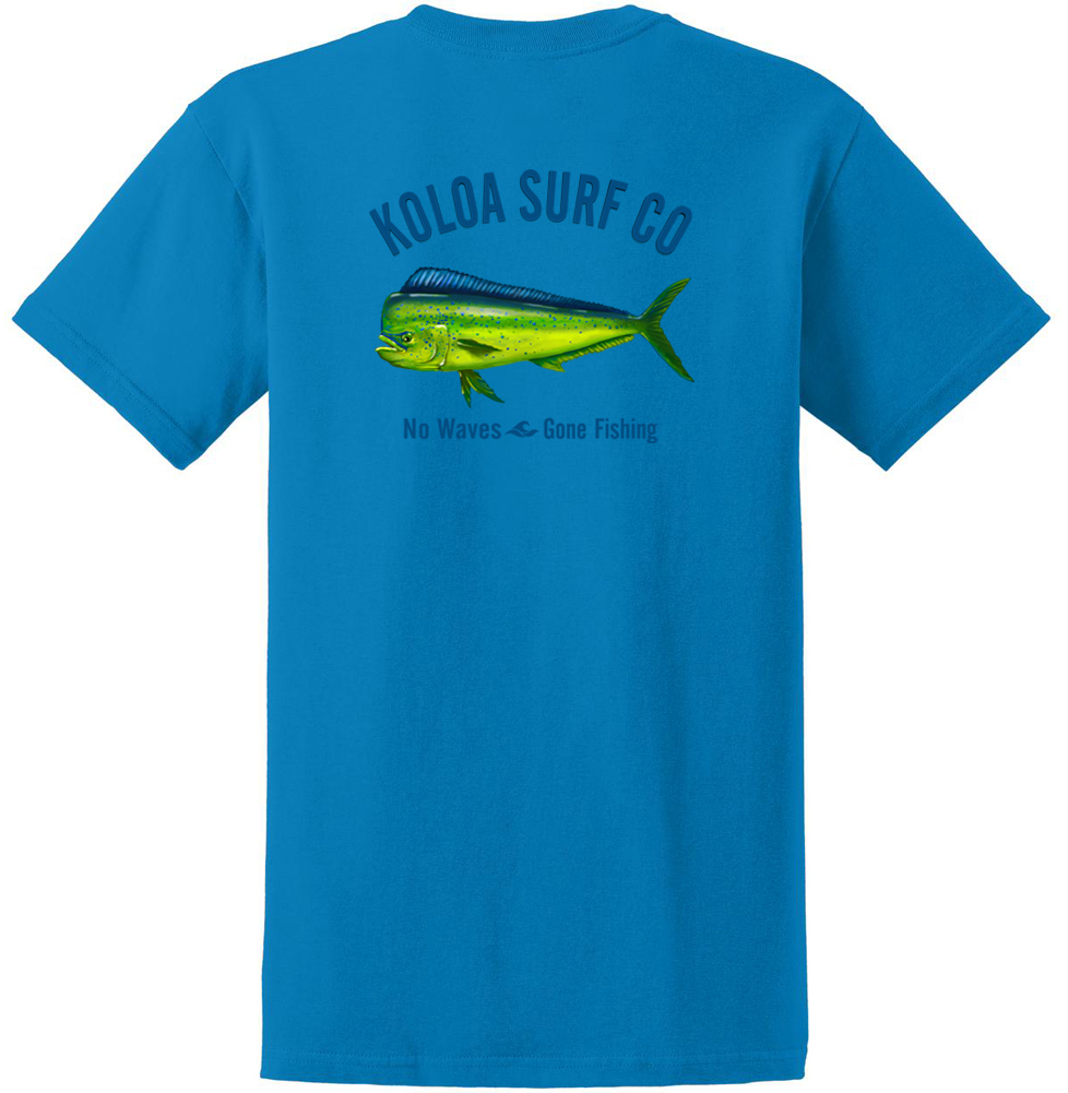 Koloa Mahi Mahi No Waves Gone Fishing Heavyweight T-Shirt