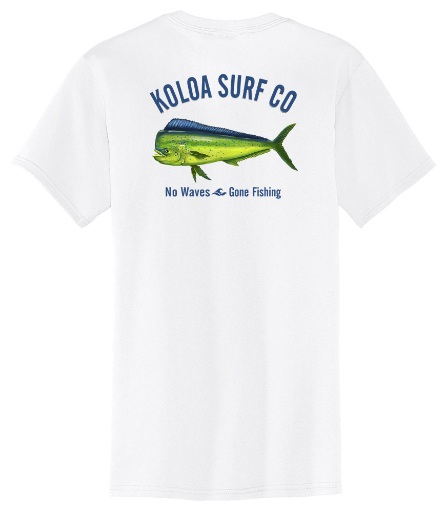 Koloa Surf Mahi Mahi No Waves Gone Fishing Logo Pocket T-Shirts in Sizes  S-4XL