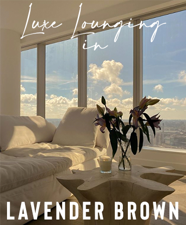 Luxe Lounging in Lavender Brown