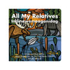 Board Book - All My Relatives (Indinawemaaganidag)