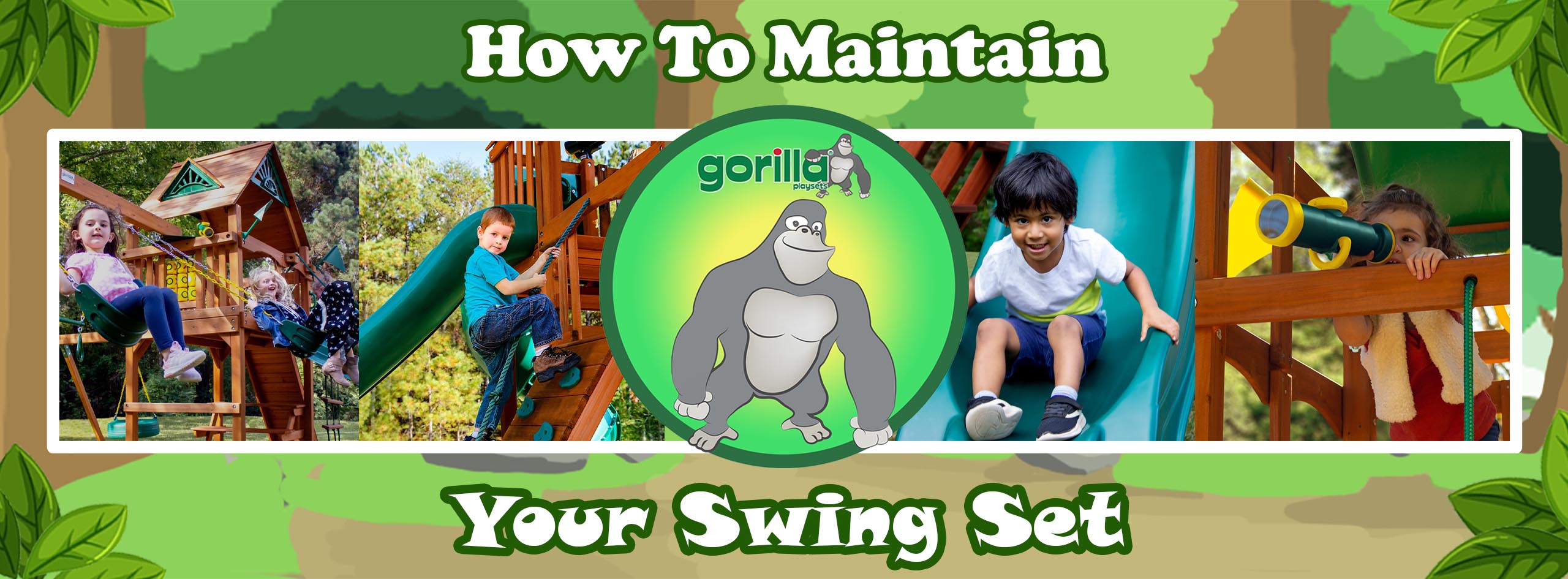 How To Maintain Your Swing Set Gorilla Playsets