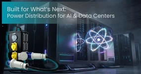 Built for What’s Next: Power Distribution for AI & Data Centers