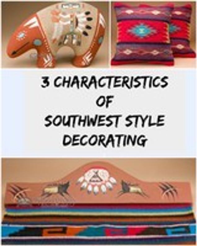 3 Characteristics Of Southwest Style Decorating