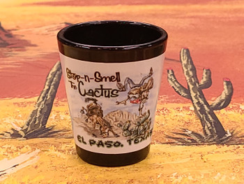 El Paso Shot Glass -Smell the Cactus