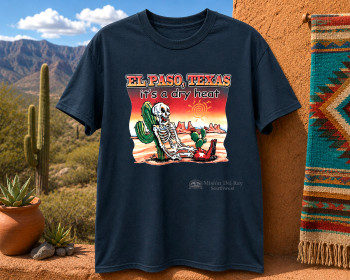 It's A Dry Heat Souvenir T-Shirt