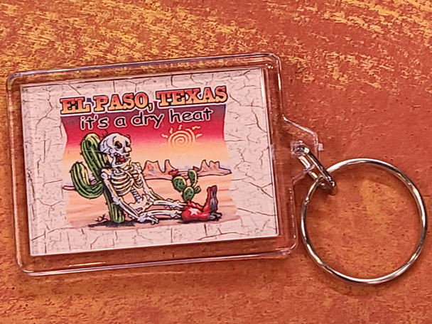 El Paso Key Chain -It's A Dry Heat