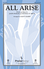 All Arise           Format:  SATB