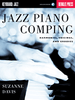 Jazz Piano Comping  -  Harmonies, Voicings, and Grooves