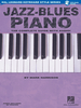 Jazz-Blues Piano  -  The Complete Guide with Audio! Hal Leonard Keyboard Style Series