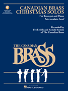 The Canadian Brass Christmas Solos  Includes Online Audio Backing Tracks