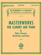Masterworks for Clarinet and Piano  Schirmer's Library of Musical Classics Vol. 1747-B