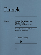 Violin Sonata A Major  Edition for Violoncello and Piano With Marked and Unmarked String Parts