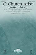 O Church, Arise (Arise, Shine)           Format:  SATB